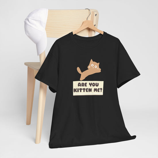 Are You Kitten Me? Cat Shirt – Funny Cat Lover Tee