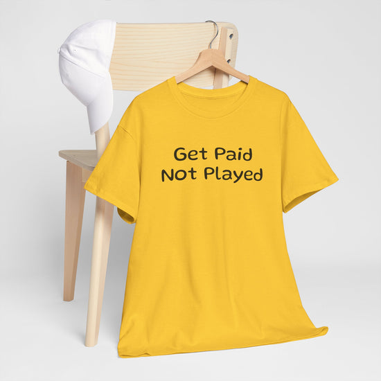 Get Paid Not Played - FunkyMunky