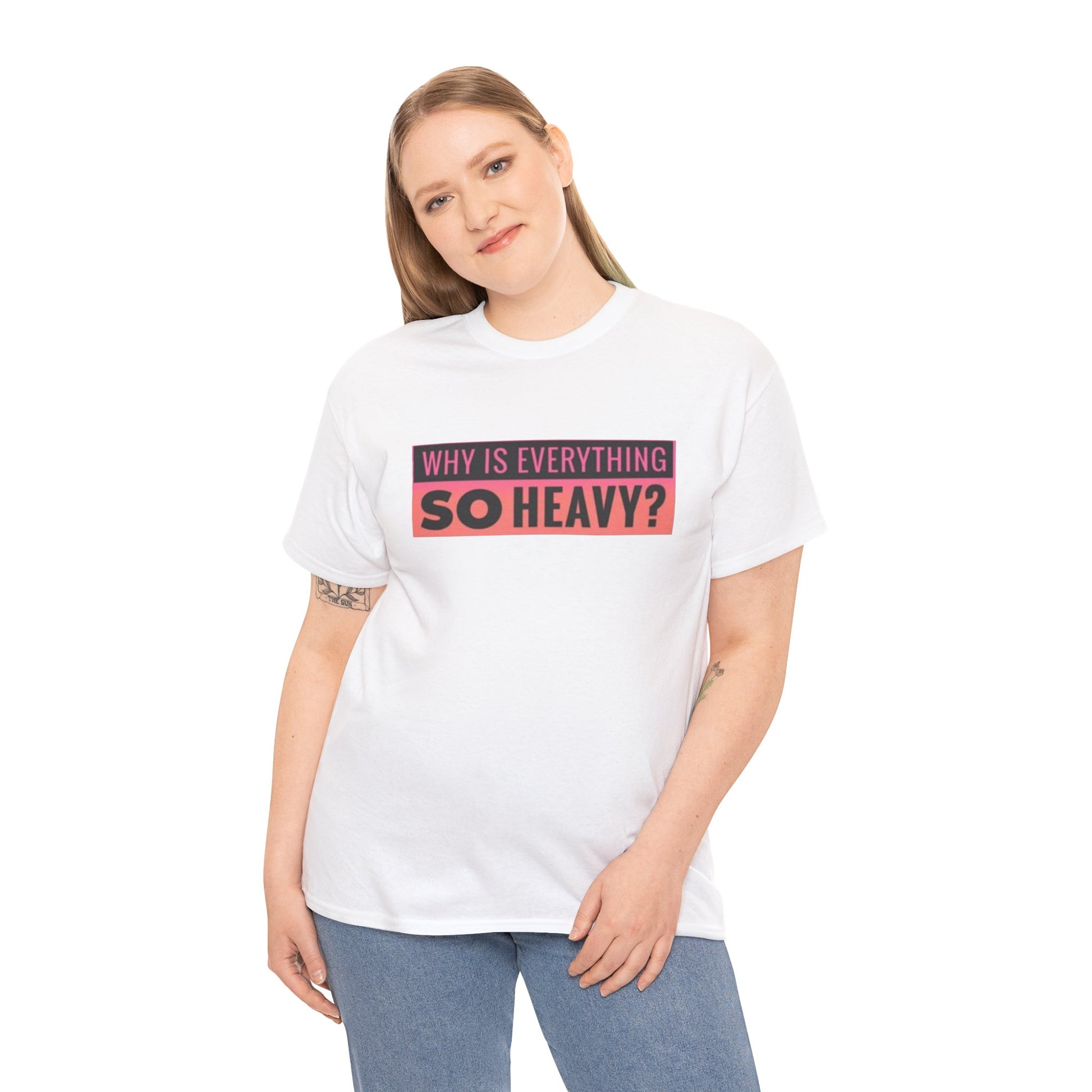 "Why Is Everything So Heavy?" – Funny Gym Shirt