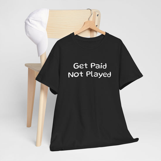 Get Paid Not Played - FunkyMunky