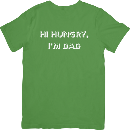 Hi Hungry, I’m Dad – Classic Dad Joke Shirt - FunkyMunky