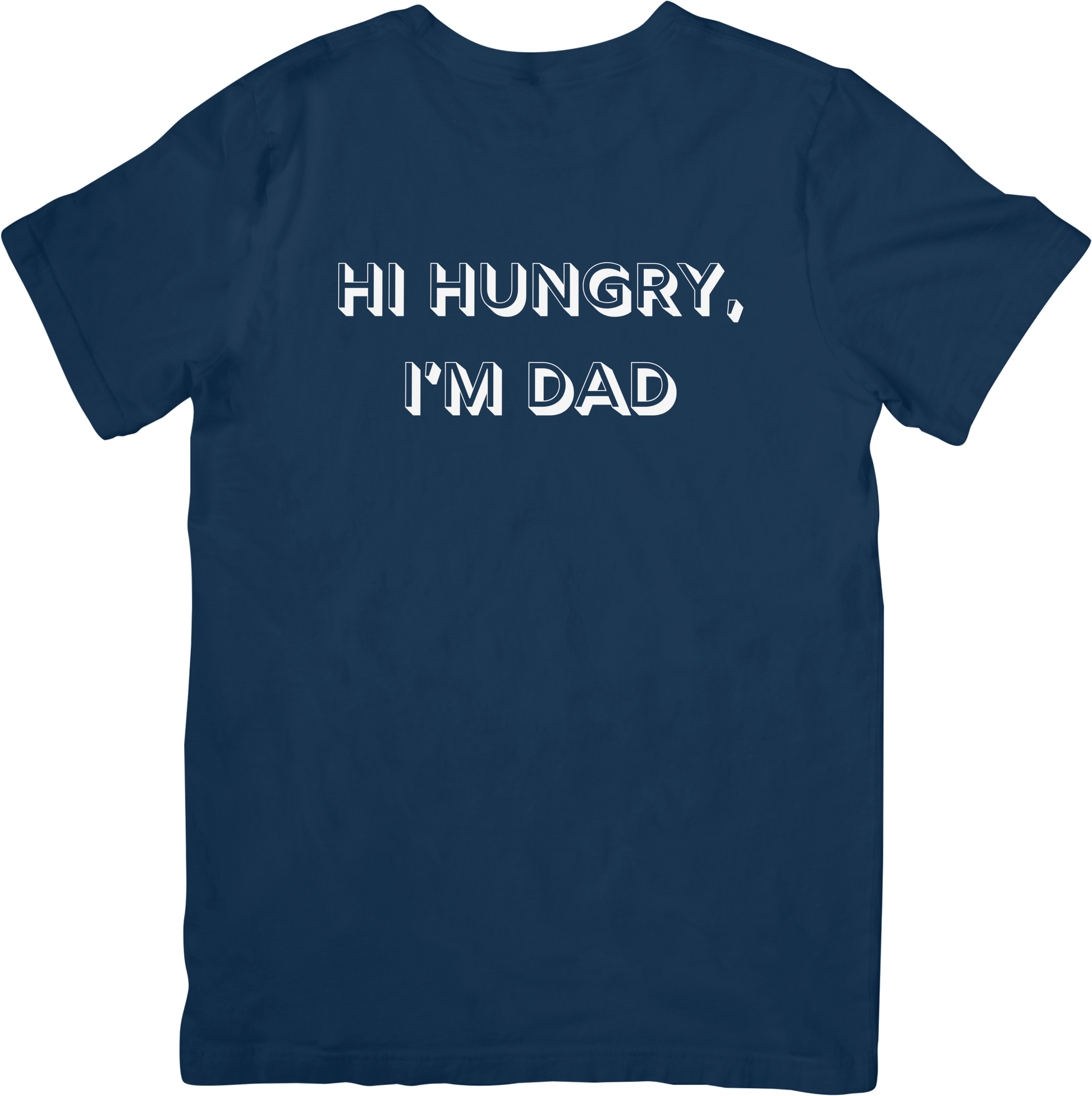 Hi Hungry, I’m Dad – Classic Dad Joke Shirt - FunkyMunky