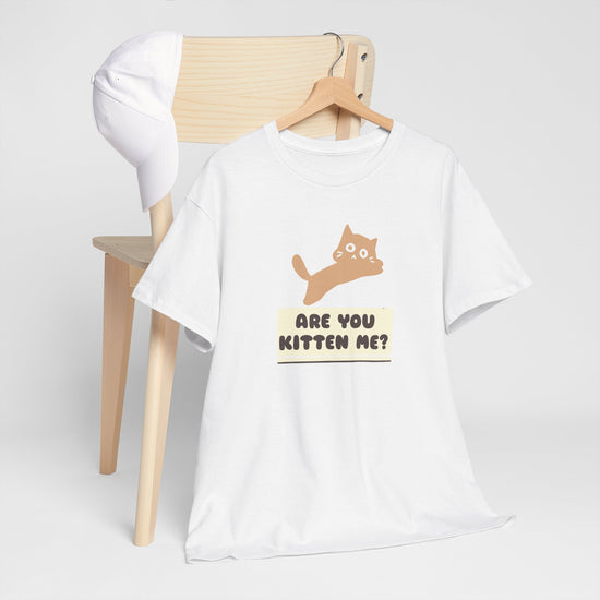 Are You Kitten Me? Cat Shirt – Funny Cat Lover Tee