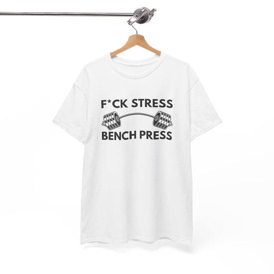 F*ck Stress, Bench Press – Because Stress Doesn’t Stand a Chance