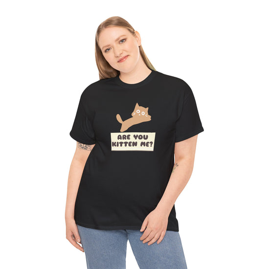 Are You Kitten Me? Cat Shirt – Funny Cat Lover Tee