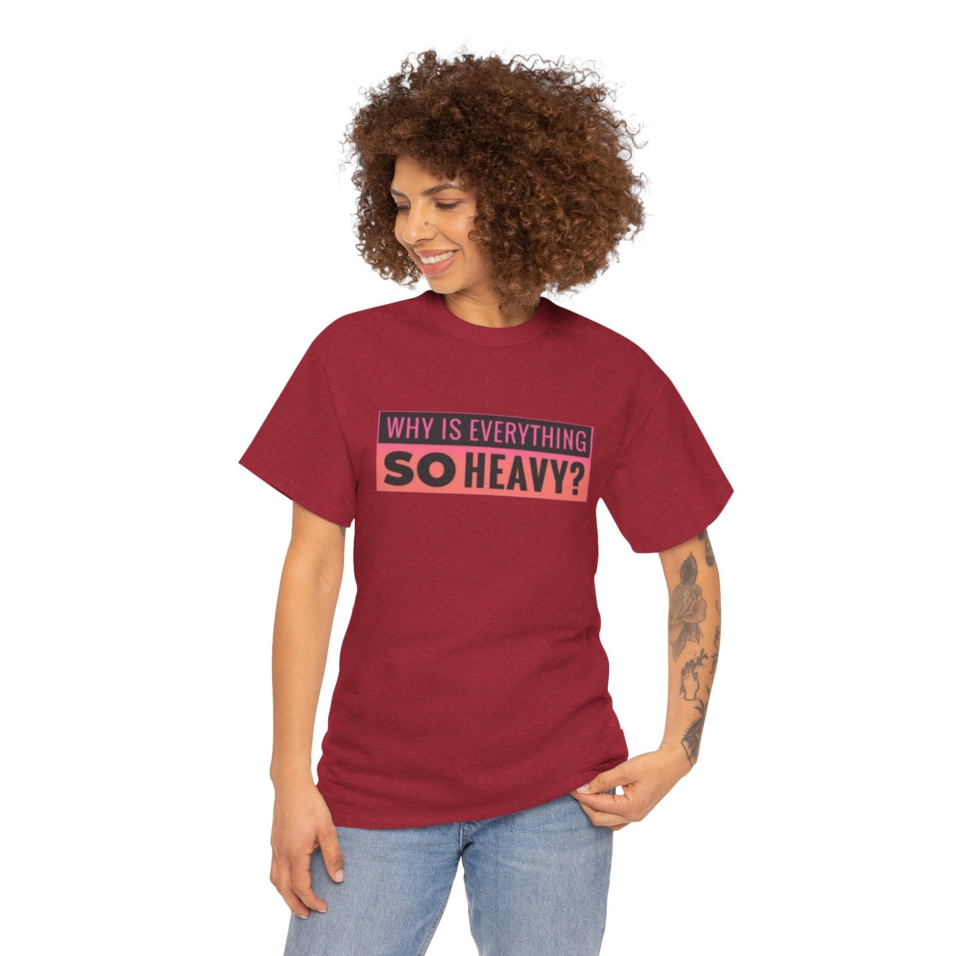 "Why Is Everything So Heavy?" – Funny Gym Shirt