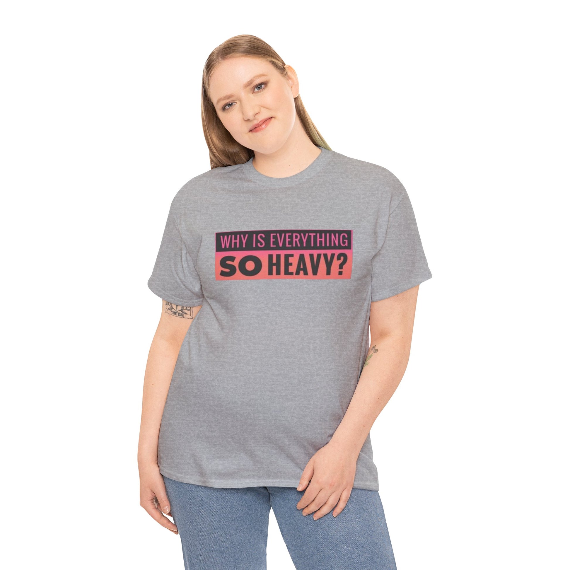 "Why Is Everything So Heavy?" – Funny Gym Shirt