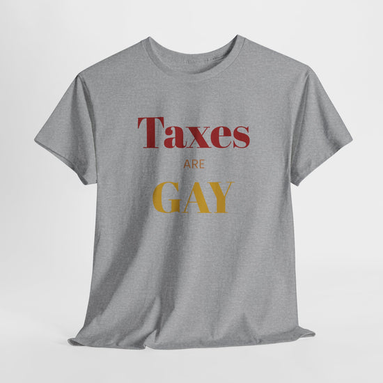 Taxes Are Gay - FunkyMunky